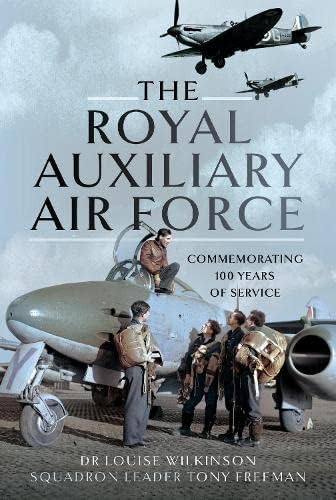 The Royal Auxiliary Air Force: Commemorating 100 Years of Service von Air World