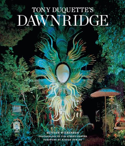 Tony Duquette's Dawnridge: The Visual History of a Home's Transformation von Abrams Books