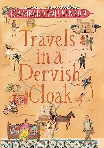 Travels in a Dervish Cloak von Eland Publishing
