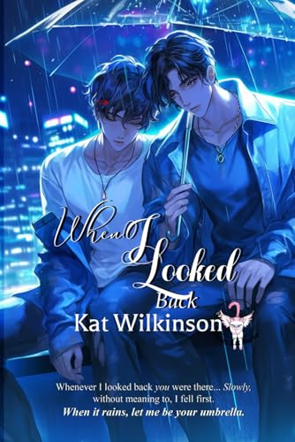 When I looked Back (Love Is Simple) von FlyingKatBooks