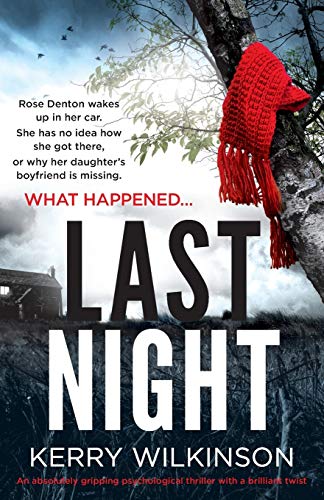 Last Night: An absolutely gripping psychological thriller with a brilliant twist von Bookouture