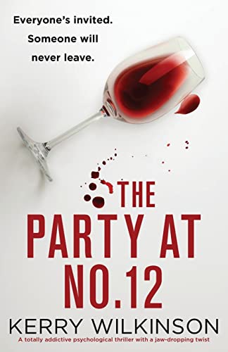 The Party at Number 12: A totally addictive psychological thriller with a jaw-dropping twist von Bookouture