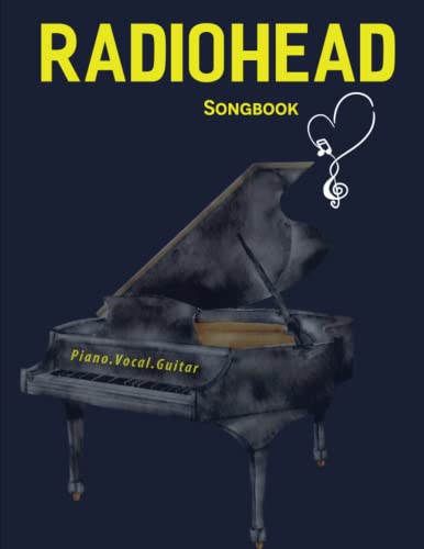 Radiohead Songbook: 16 Songs For Piano, Vocal, Guitar