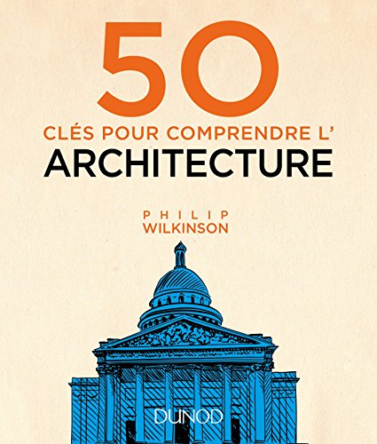 50 clés pour comprendre l'architecture von DUNOD