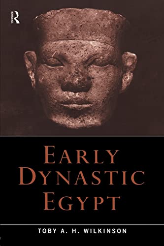 Early Dynastic Egypt Early Dynastic Egypt