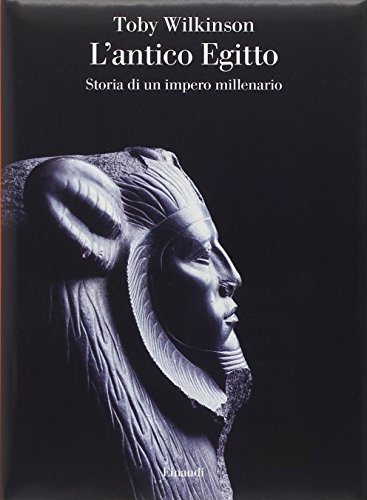 L'antico Egitto. Storia di un impero millenario (Saggi, Band 927) von Einaudi