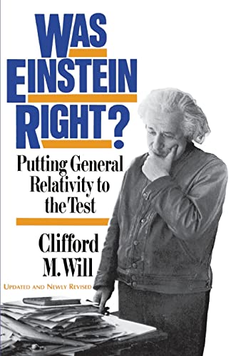 Was Einstein Right? 2nd Edition: Putting General Relativity To The Test