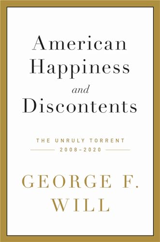 American Happiness and Discontents: The Unruly Torrent, 2008-2020
