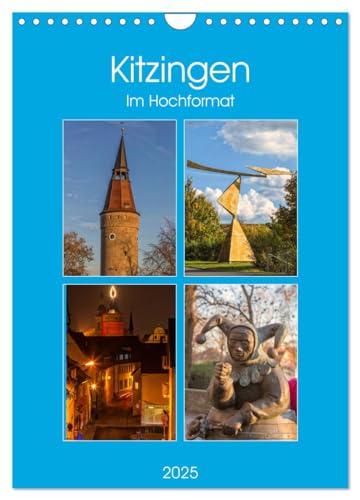 Kitzingen im Hochformat (Wandkalender 2025 DIN A4 hoch), CALVENDO Monatskalender von CALVENDO
