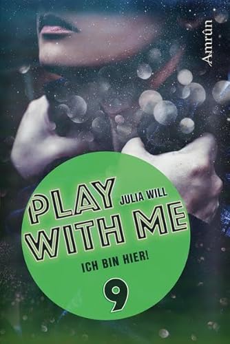 Play with me 9: Ich bin hier! von Amrun Verlag