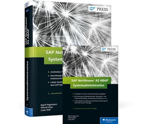 SAP NetWeaver AS ABAP – Systemadministration SAP NetWeaver AS ABAP – Systemadministration von Rheinwerk