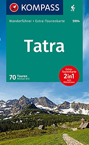 KOMPASS Wanderführer Tatra, 70 Touren mit Extra-Tourenkarte: GPS-Daten zum Download