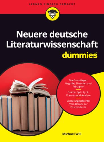 Neuere Deutsche Literaturwissenschaft für Dummies (... für Dummies)