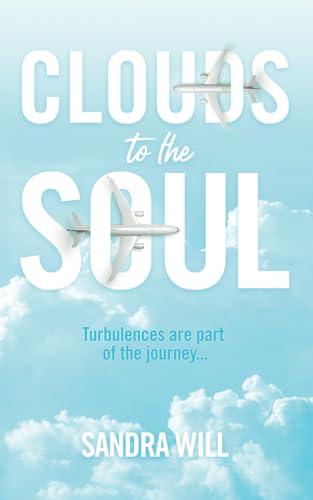 Clouds to the Soul von Independently published