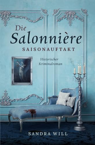 Die Salonnière: Saisonauftakt