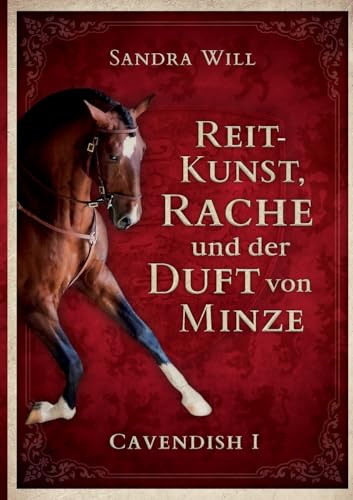 Reitkunst, Rache und der Duft von Minze: Cavendish I von Books on Demand