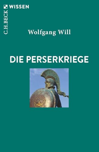 Die Perserkriege (C.H.BECK Wissen) von Beck C. H.