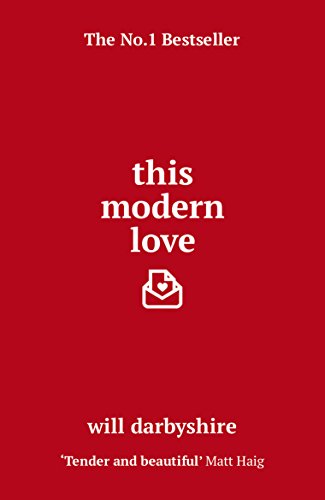 This Modern Love: Darbyshire Will von Random House UK Ltd