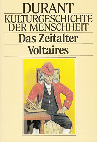 Kulturgeschichte der Menschheit XIV. Das Zeitalter Voltaires.