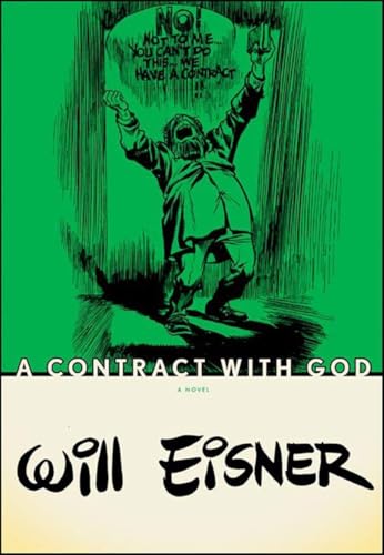 A Contract with God: And Other Tenement Stories. A Novel. Winner of the Max und Moritz-Preis, Kategorie Spezialpreis der Jury 2010