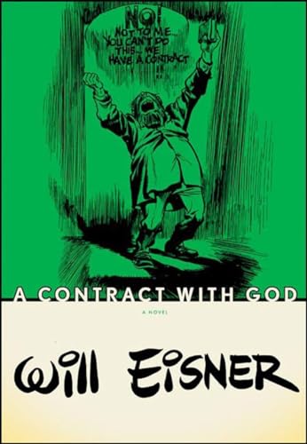 A Contract with God: And Other Tenement Stories. A Novel. Winner of the Max und Moritz-Preis, Kategorie Spezialpreis der Jury 2010