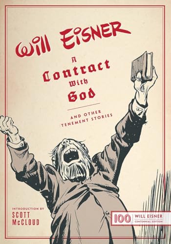 A Contract with God: And Other Tenement Stories: And Other Tenement Stories: Will Eisner Centennial Edition (The Will Eisner Library)