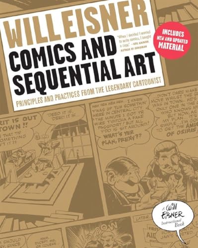 Comics and Sequential Art: Principles and Practices from the Legendary Cartoonist (Will Eisner Instructional Books) von Norton & Company