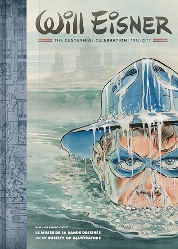 Will Eisner: The Centennial Celebration: 1917-2017