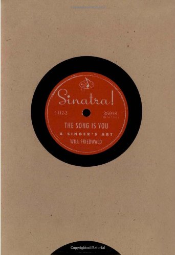 SINATRA!  THE SONG IS YOU: A SINGER'S ART von Scribner