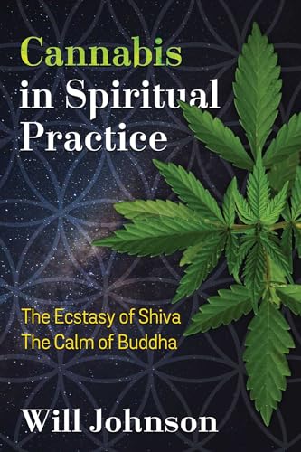 Cannabis in Spiritual Practice: The Ecstasy of Shiva, the Calm of Buddha von Simon & Schuster