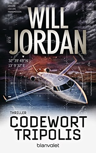 Codewort Tripolis: Thriller (Ryan Drake Series, Band 5)