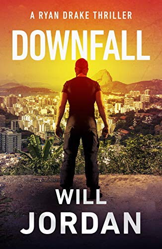 Downfall (Ryan Drake Thrillers) von Canelo Digital Publishing Limited