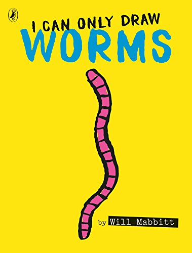 I Can Only Draw Worms: Bilderbuch von Puffin