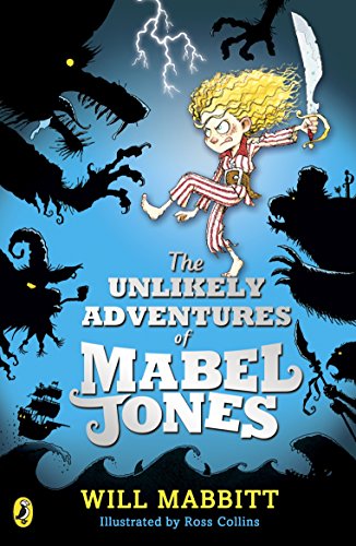 The Unlikely Adventures of Mabel Jones: Tom Fletcher Book Club Title 2018 (Mabel Jones, 1) von Puffin
