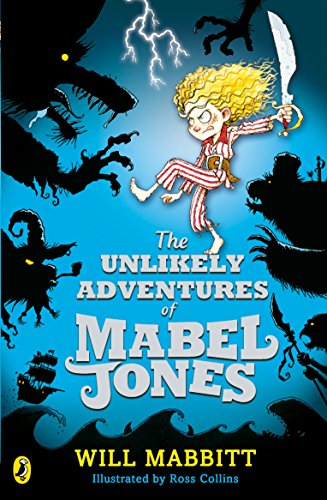 The Unlikely Adventures of Mabel Jones: Tom Fletcher Book Club Title 2018 (Mabel Jones, 1) von Puffin