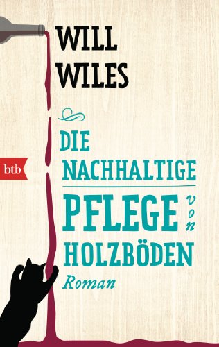 Die nachhaltige Pflege von Holzböden: Roman