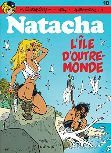 Natacha - Tome 10 - L'Île d'outre-monde
