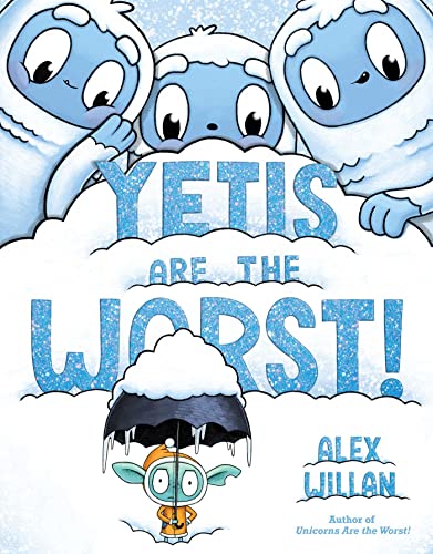 Yetis Are the Worst! (The Worst! Series) von Simon & Schuster Books for Young Readers