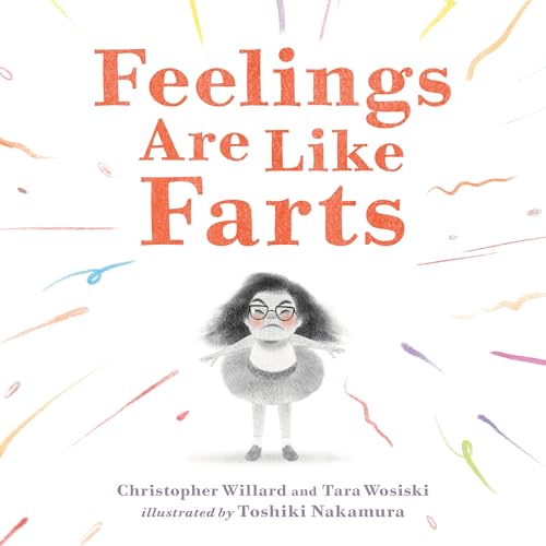 Feelings Are Like Farts von Henry Holt & Company Inc
