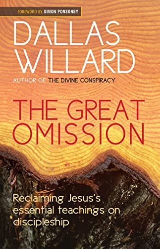 The Great Omission: Jesus' Essential Teachings On Discipleship von Monarch Books