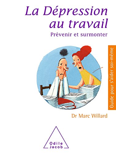 La Dépression au travail: Prévenir et surmonter