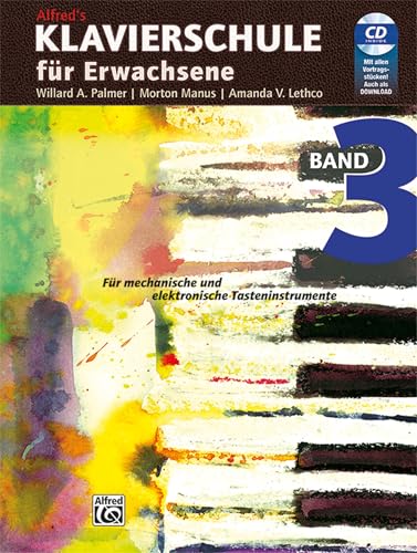 Klavierschule für Erwachsene, Band 3 - Für mechanische und elektronische Tasteninstrumente