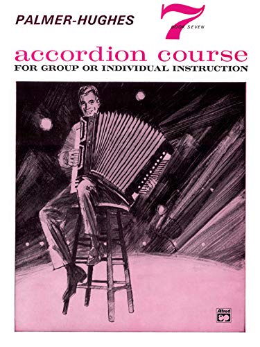 Palmer-Hughes Accordion Course, Book 7: For group or individual instruction von Alfred Music