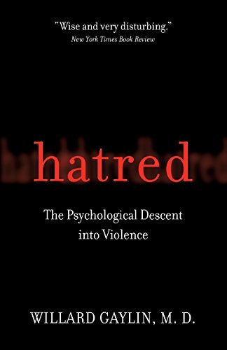 Hatred: The Psychological Descent into Violence Hatred: The Psychological Descent into Violence von PublicAffairs