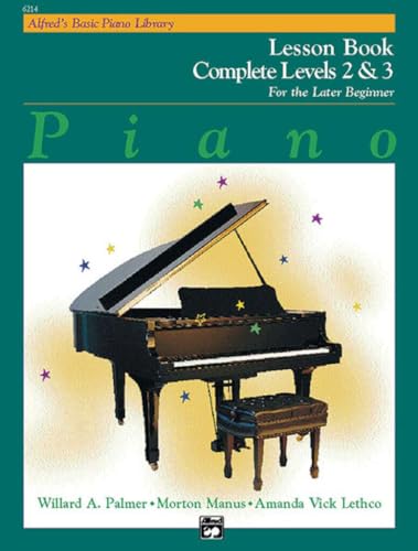Alfred's Basic Piano Course Lesson Book: Complete 2 & 3: For the Later Beginner (Alfred's Basic Piano Library) von Alfred Music