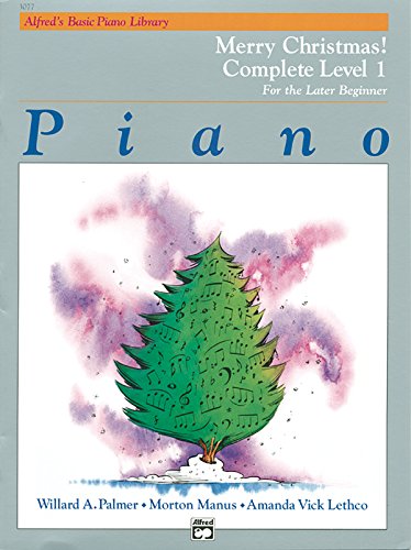 Alfred's Basic Piano Course Merry Christmas!: Complete 1 (1a/1b): Merry Christmas! Complete Level 1, For The Later Beginner (Alfred's Basic Piano Library)