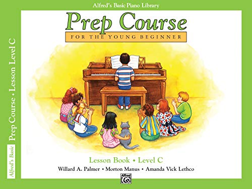 Alfred's Basic Piano Library Prep Course, Lesson Book Level C: For the Young Beginner von Alfred Music