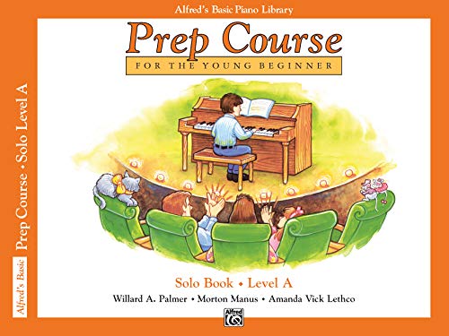 Alfred's Basic Piano Prep Course Solo Book, Bk a: Prep Course Solo Level A (Alfred's Basic Piano Library)
