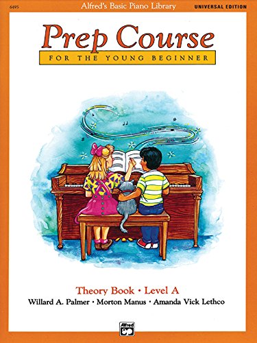 Alfred's Basic Piano Prep Course Theory Book, Bk a: Universal Edition: Theory Books Level AUniversal Edition (Alfred's Basic Piano Library) von Alfred Music Publications