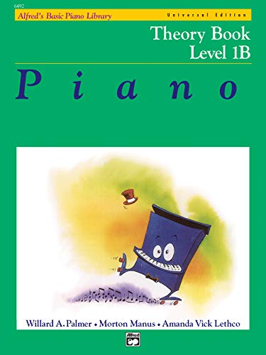 Alfred's Basic Piano: Theory Book Level 1B: Universal Edition (Alfred's Basic Piano Library)